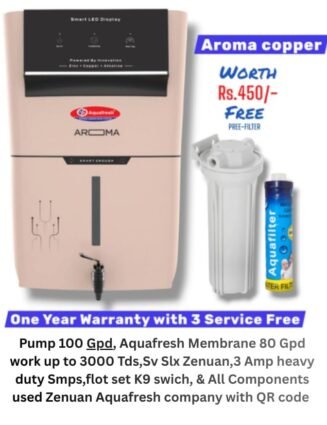 Aroma Copper Ro Water Purifier | One year Warranty on RO Pump and Electric Power Supply | Consumables are chargeable | Free Installation worth Rs.549 and Three Times Free Home Service Visits (250×3=Rs.750 Free)
